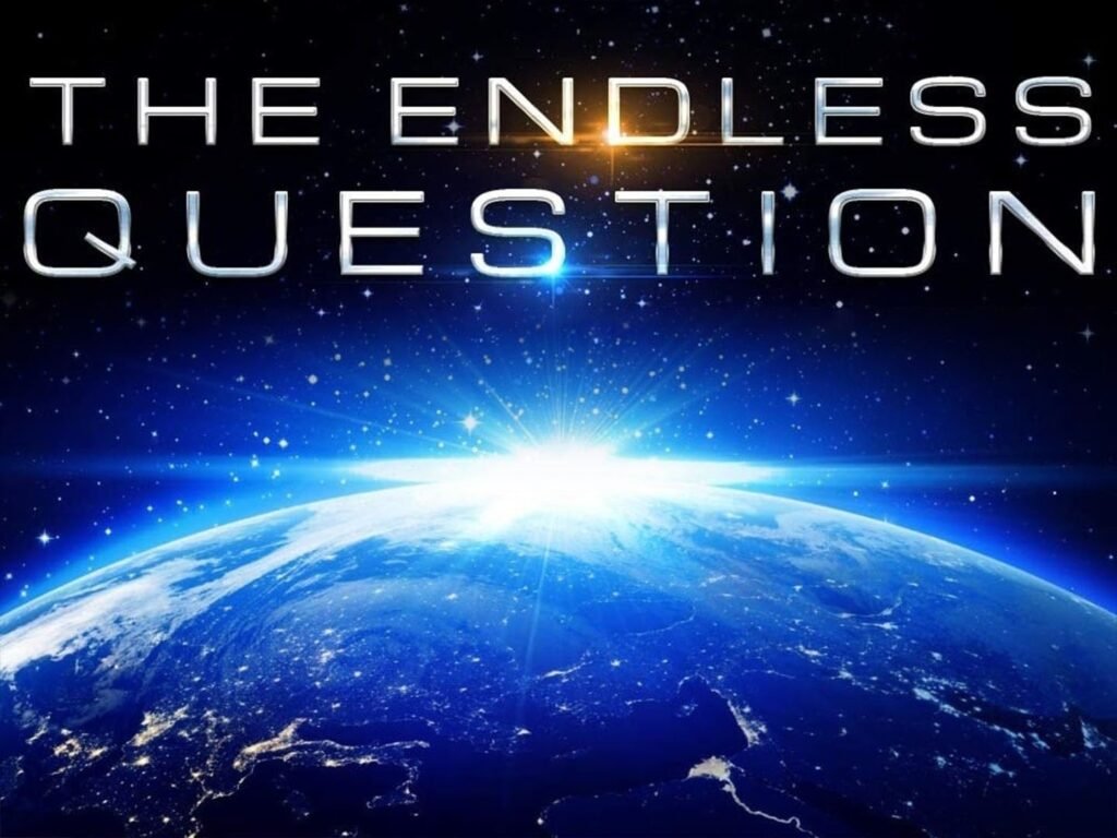Endless Question